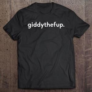 Giddy The F Up Horse Racing Giddythefup Gift, Graphics Gift For Fans